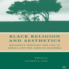 Anthony B. Pinn - Black Religion and Aesthetics Anthony B. Pinn - Black Religion and Aesthetics