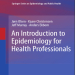 An Introduction to Epidemiology for Health Professionals - Jørn Olsen , 1E