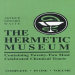 Arthur Edward Waite - The Hermetic Museum (Restored)